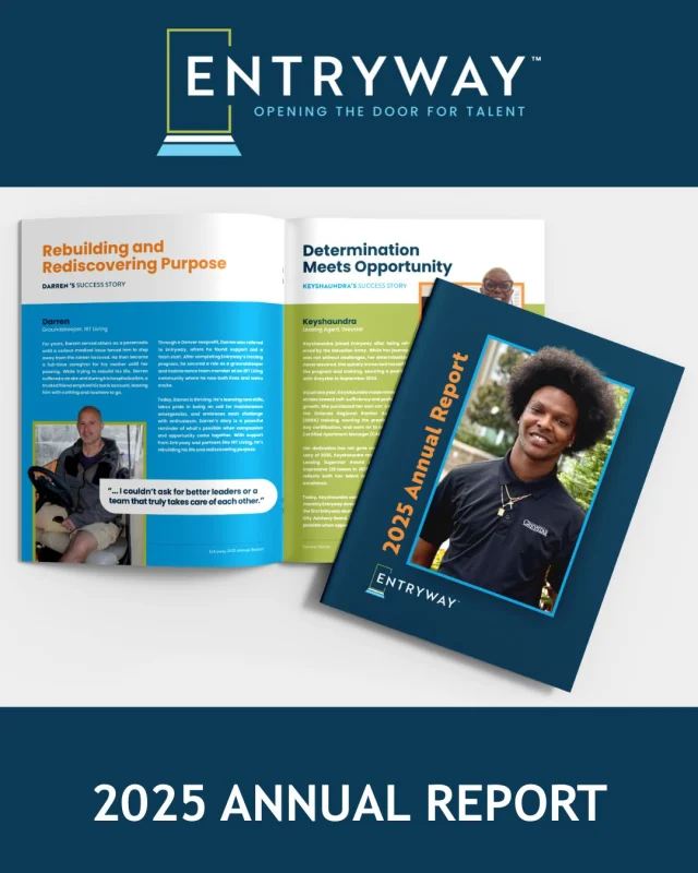 Entryway is thrilled to share our 2025 Annual Report, showcasing the incredible momentum and progress made last year. Because of your support, individuals and families didn't just find jobs and housing, they began building long-term stability with career advancing opportunities. 

Here are just a few ways your partnership made an impact:
• 212 individuals secured employment
• 241 individuals moved into stable housing
• 356 individuals were trained for career pathways
• $20 million in social economic impact 

Dive into the stories and the details here: entrywaytalent.org/annual-report/

A special thanks to @RedThinking for their partnership and beautiful design work on this piece! 

#EntrywayImpact #Multifamily #2025Outcomes #workforcedevelopment #endhomelessness